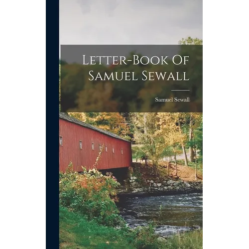 Letter-book Of Samuel Sewall - Hardcover