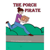 The Porch Pirate - Paperback