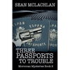 Three Passports to Trouble - Paperback