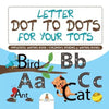 Letter Dot to Dots for Your Tots - Preschool Writing Book Children's Reading & Writing Books - Paperback