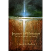 Journey to Wholeness: The Path to God and Your True Self - Paperback