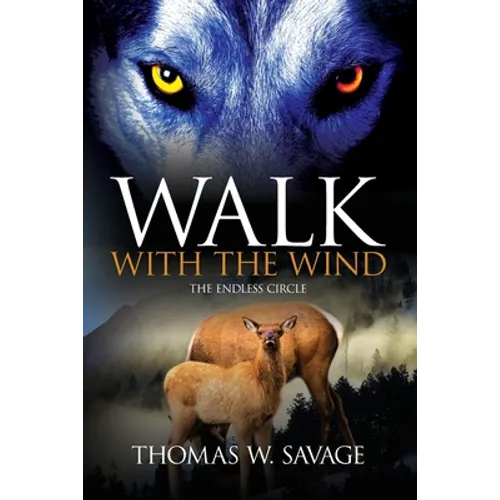 Walk With The Wind: The Endless Circle - Paperback