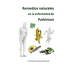 Remedios naturales en la enfermedad de Parkinson - Paperback