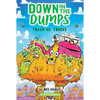 Down in the Dumps #2: Trash vs. Trucks - Hardcover