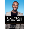 Five-Year Millionaire: A Roadmap for Investing in the Stock Market, Wealth Accumulation, and Financial Independence - Paperback