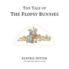 The Tale of the Flopsy Bunnies - Paperback