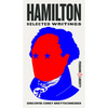 Hamilton: Selected Writings - Paperback