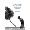 Stress and Your Health: From Vulnerability to Resilience - Paperback