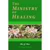 The Ministry of Healing: Illustrated - Paperback