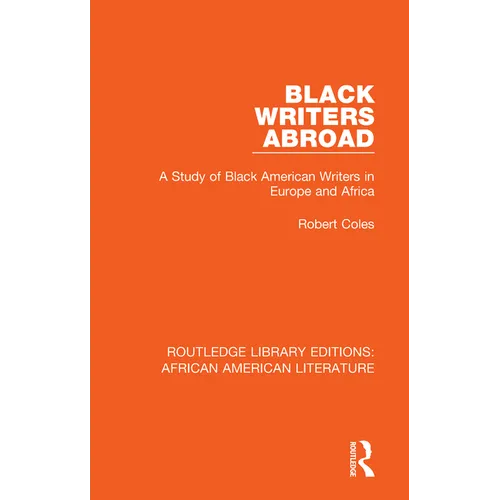 Black Writers Abroad: A Study of Black American Writers in Europe and Africa - Paperback