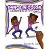 Dance in Color: A Coloring Book for Movers - Paperback