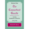 Abstracts from the Connecticut [formerly New London] Gazette Covering Southeastern Connecticut, 1774-1776 - Paperback