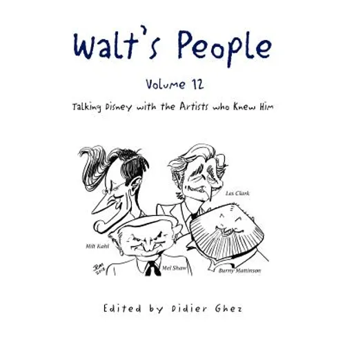 Walt's People - Volume 12: Talking Disney with the Artists who Knew Him - Paperback