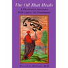 The Oil That Heals: A Physician's Successes with Caster Oil Treatments - Paperback