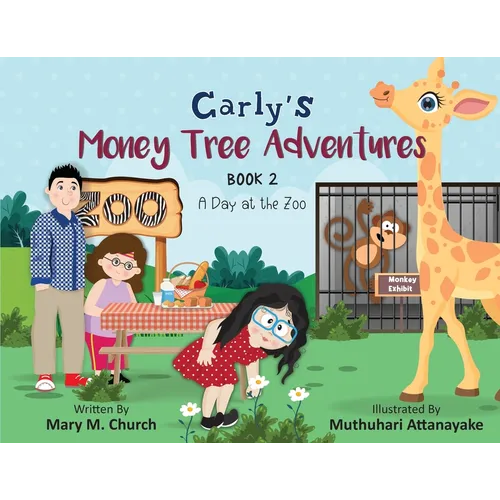 Carly's Money Tree Adventures, Book 2, A Day at the Zoo - Paperback