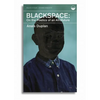 Blackspace: On the Poetics of an Afrofuture - Paperback