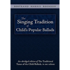 The Singing Tradition of Child's Popular Ballads - Hardcover