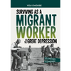 Surviving as a Migrant Worker in the Great Depression: A History Seeking Adventure - Paperback