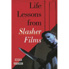 Life Lessons from Slasher Films - Hardcover