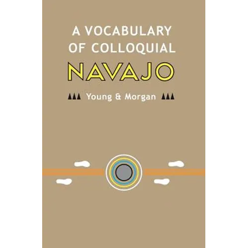 A Vocabulary of Colloquial Navajo - Paperback