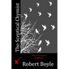 The Sceptical Chymist - Paperback