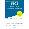 FTCE Biology 6-12 - Test Taking Strategies: FTCE 002 Exam - Free Online Tutoring - New 2020 Edition - The latest strategies to pass your exam. - Paperback