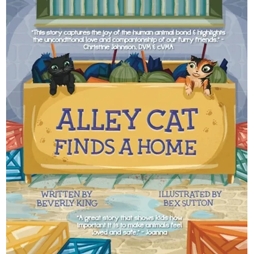 Alley Cat Finds A Home: Alley Cat - Hardcover