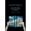 Sentence: Ten Years and a Thousand Books in Prison - Hardcover