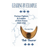 Leading By Example, Partisan Fighters & Leaders Of New France, 1660-1760: Volume One - Paperback