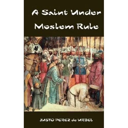 A Saint Under Moslem Rule - Paperback
