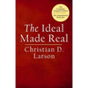 The Ideal Made Real - Paperback