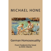 German Homosexuality: From Frederick the Great to W.W. II Berlin - Paperback