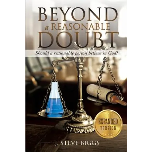 Beyond a Reasonable Doubt: Revised and Expanded - Paperback