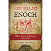 The Lost Pillars of Enoch: When Science and Religion Were One - Paperback