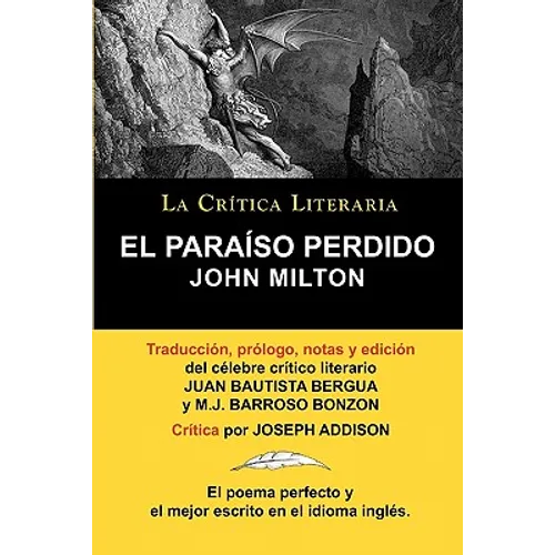 El Paraiso Perdido de John Milton, Coleccion La Critica Literaria Por El Celebre Critico Literario Juan Bautista Bergua, Ediciones Ibericas - Paperback