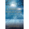 A Shining Reflection: The Life of the Poet - Hardcover