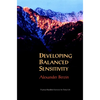 Developing Balanced Sensitivity: Practical Buddhist Exercises for Daily Life - Paperback