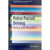 Police Pursuit Driving: Policy and Research - Paperback