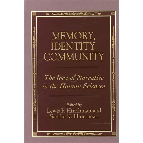 Memory, Identity, Community: The Idea of Narrative in the Human Sciences - Paperback