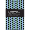 A Gentleman of Courage: A Novel of the Wilderness - Paperback
