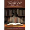 The Understanding of Adultery in the Hebrew Bible: A Critical Survey - Hardcover