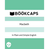 Macbeth In Plain and Simple English: (A Modern Translation and the Original Version) - Paperback