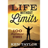 Life Without Limits: 100 Inspirational Stories - Paperback