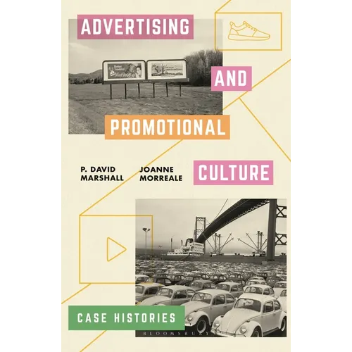 Advertising and Promotional Culture: Case Histories - Paperback
