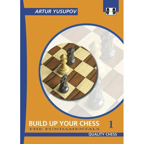 Build Up Your Chess 1 - Paperback