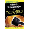 Athletic Scholarships for Dummies - Paperback