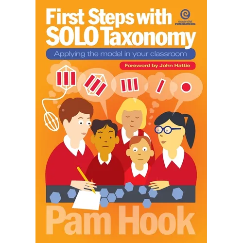 First Steps with SOLO Taxonomy: Applying the model in your classroom - Paperback