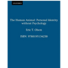 The Human Animal: Personal Identity Without Psychology - Paperback
