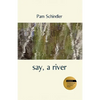 say, a river - Paperback