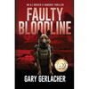 Faulty Bloodline: An AJ Docker and Banshee Thriller - Paperback